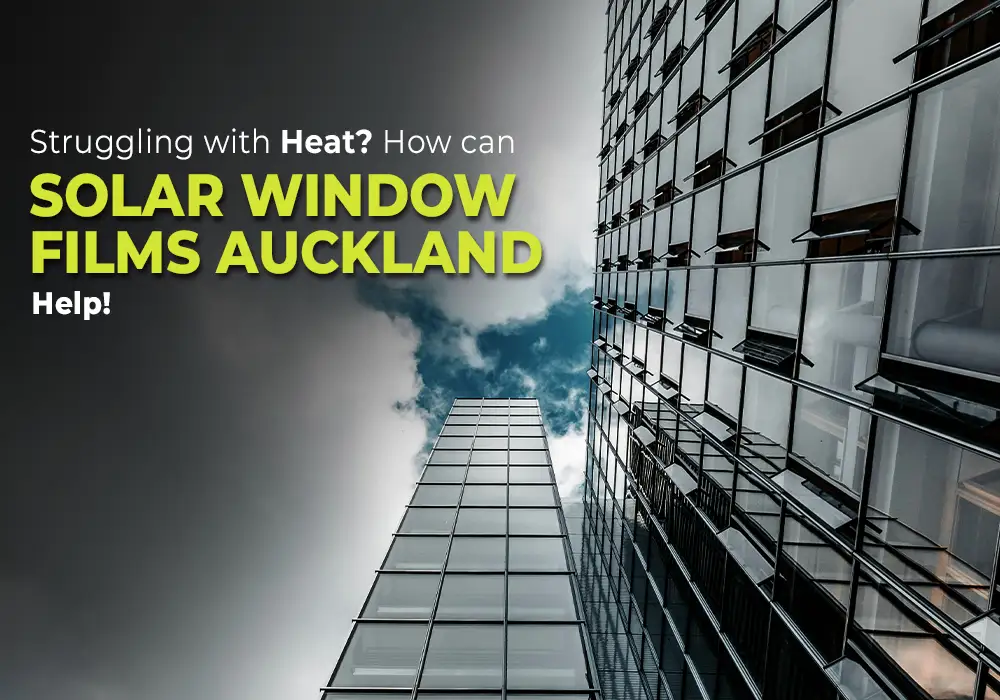 solar window films auckland - Designtints